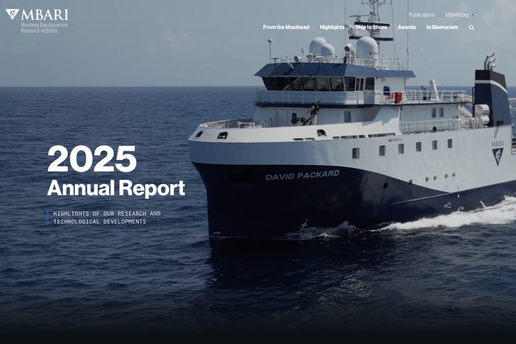 A screenshot shows the landing page for the digital version of MBARI’s 2025 Annual Report. On the left is text that reads, 2025 Annual Report. Below is a smaller caption that reads, Highlights of our research and technological developments. At the top is a white MBARI logo and a row of text buttons that read, From the Masthead, Highlights, Ship to Shore, Awards, In Memoriam, Publications, and MBARI.org. In the background is a white research ship with a blue hull sailing across a blue ocean with blue sky on the horizon in the distance.
